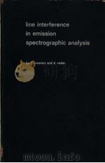 LINE INTERFERENCE IN EMISSION SPECTROGRAPHIC ANALYSIS PDF电子版封面 J.KROONEN D.VADER