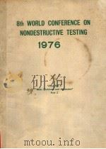 8TH WORLD CONFERENCE ON NONDESTRUCTIVE TESTING 1976 VOLUME 4 PART2（ PDF版）