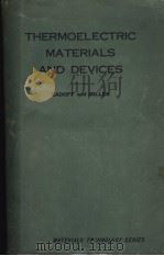 THERMOELECTRIC MATERIALS AND DEVICES PDF电子版封面 IRVING B.CADOFF AND EDWARD MIL