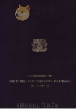 CONFERENCE ON DIELECTRIC AND INSULATING MATERIALS     PDF电子版封面     