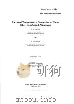 ELEVATED TEMPERATURE PROPERTIES OF SHORT FIBER REINFORCED ALUMINUM PDF电子版封面 W.L.PHILLIPS AND L.S.WEINMAN