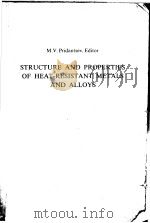 STRUCTURE AND PROPERTIES OF HEAT-RESISTANT METALS AND ALLOYS PDF电子版封面 M.V.PRIDANTSEV