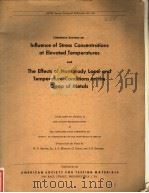 LITERATURE SURVEYS ON INFLUENCE OF STRESS CONCENTRATIONS AT ELEVATED TEMPERATURES AND THE EFFECTS OF PDF电子版封面