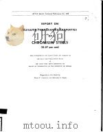REPORT ON ELEVATED-TEMPERATURE PROPERTIES OF CHROMIUM STEELS(12-27 PER CENT) PDF电子版封面