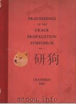 PROCEEDINGS OF THE CRACK PROPAGATION SYMPOSIUM VOL.1 PDF电子版封面