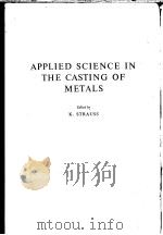 APPLIED SCIENCE IN THE CASTING OF METALS（ PDF版）