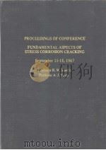 PROCEEDINGS OF CONFERENCE FUNDAMENTAL ASPECS OF STRESSCORROSION CRACKING PDF电子版封面 R.W.Staehle A.J.Forty