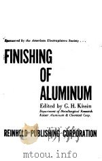 THE FINISHING of ALUMINUM PDF电子版封面 G.H.KISSIN