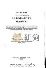 THE MODERN ELECTROPLATING LABORATORY MANUAL PDF电子版封面 REX CONDE ARMET