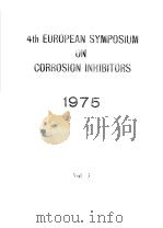 4th EUROPEAN SYMPOSIUM ON CORROSION INHIBITORS 1-75 VOL.3 PDF电子版封面
