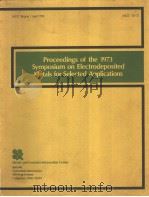 Proceedings of the 1973 Symposium on Electrodeposited Metals for Selected Applications PDF电子版封面 William H.Safranek Ralph G.De