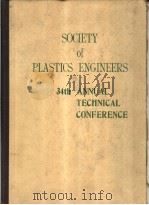 SOCIETY OF PLASTICS ENGINEERS 34TH ANNUAL TECHNICAL CONFERENCE PDF电子版封面