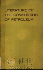 LITERATURE OF THE COMBUSTION OF PETROLEUM PDF电子版封面