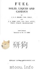 FUEL SOLID LIQUID AND GASEOUS PDF电子版封面 J·S·BRAME