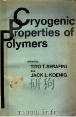 CRYOGENIC PROPERTIES OF POLYMERS PDF电子版封面 TITO T.SERAFINI JACK L.KOENIG