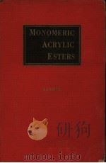MONOMERIC ACRYLIC ESTERS PDF电子版封面 E.H.RIDDLE