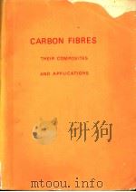 CARBON FIBRES THEIR COMPOSITES AND APPLICATIONS PDF电子版封面