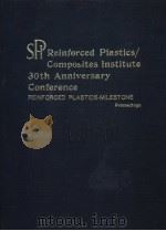 SPIREINFORCED PLASTICS/COMPOSITES INSTITUTE 30TH ANNIVERSARY CONFERENCE PDF电子版封面
