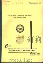 NEW PLASTICS:PROPERTIES  PROCESSING AND POTENTIAL USES（ PDF版）