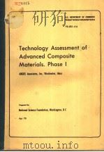 TECHNOLOGY ASSESSMENT OF ADVANCED COMPOSITE MATERIALS.PHASE I PDF电子版封面