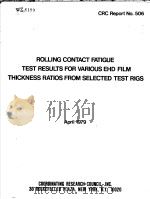 ROLLING CONTACT FATIGUE TEST RESULTS FOR VARIOUS EHD FILM THICKNESS RATIOS FROM SELECTED TEST RIGS     PDF电子版封面     
