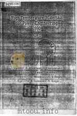 HIGH TEMPERATURE MATERIALS FOR POWER ENGINEERING 1900  PART 2  A     PDF电子版封面    E.BACHELET  R.BRUNETAUD  D.COU 