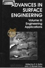 ADVANCES IN SURFACE ENGINEERING VOLUME Ⅲ:ENGINEERING APPLICATIONS PDF电子版封面 0854047573 P.K.DATTA J.S.BURNESS-GRAY
