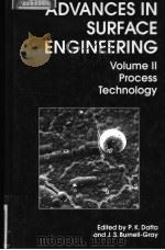 ADVANCES IN SURFACE ENGINEERING VOLUME Ⅱ:PROCESS TECHNOLOGY PDF电子版封面 0854047522 P.K.DATTA J.S.BURNESS-GRAY