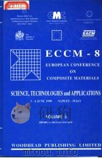 ECCM - 8 EUROPEAN CONFERENCE ON COMPOSITE MATERIALS PDF电子版封面 1855734095
