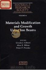 MATERIALS MODIFICATION AND GROWTH USING ION BEAMS PDF电子版封面 URSULA J·GIBSON