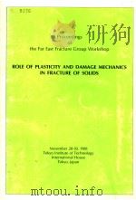 ROLE OF PLASTICITY AND DAMAGE MECHANICS IN FRACTURE OF SOLIDS PDF电子版封面 TOKYO JAPAN