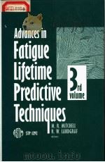 ADVANCES IN FATIGUE LIFETIME PREDICTIVE TECHNIQUES: 3RD VOLUME PDF电子版封面 080312029X