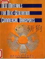 NEW MATERIALS FOR NEXT-GENERATION COMMERCIAL TRANSPORTS PDF电子版封面 0309053900