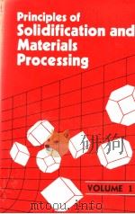 PRINCIPLES OF SOLIDIFICATION AND MATERIALS PROCESSING VOLUME 1 PDF电子版封面 0878495940 R.TRIVEDI J.A.SEKHAR J.MAZUM