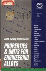 ASM READY REFERENCE:PROPERTIES AND UNITS FOR ENGINEERING ALLOYS PDF电子版封面 0871705850 PAUL J·SIKORSKY