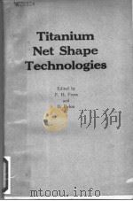 TITANIUM NET SHAPE TECHNOLOGIES（ PDF版）