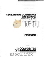 TECHNICAL SESSIONS OF THE 42ND ANNUAL CONFERENCE COMPOSITES INSTITUTE PDF电子版封面 PROCEEDINGS