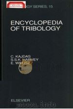 ENCYCLOPEDIA OF TRIBOLOGY     PDF电子版封面  0444884017  C.KAJDAS  S.S.K.HARVEY  E.WILU 