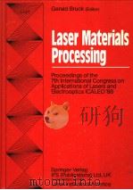 LASER MATERIALS PROCESSING     PDF电子版封面     