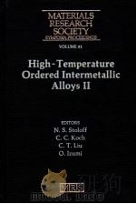 HIGH-TEMPERATURE ORDERED INTERMETALLIC ALLOYS II     PDF电子版封面    N·S·STOLOFF 