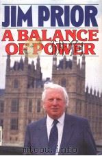 A BALANCE OF POWER PDF电子版封面 024111957X JIM PRIOR