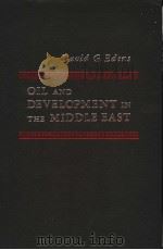 OIL AND DEVELOPMENT IN THE MIDDLE EAST PDF电子版封面 003049141X DAVID G.EDENS