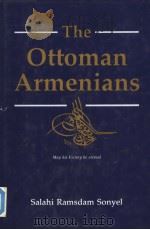 THE OTTOMAN ARMENIANS VICTIMS OF GREAT POWER DIPLOMACY PDF电子版封面 9963565069