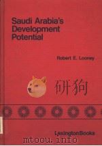 Saudi Arabia's Develpoment Potential PDF电子版封面 066903083X ROBERT E.LOONEY