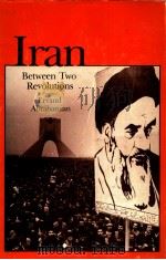 IRAN BETWEEN TWO REVOLUTIONS ERVAND ABRAHAMIAN PDF电子版封面