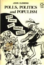 POLLS，POLITICS AND POPULISM     PDF电子版封面  0566006022   