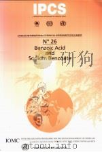 IPCS CONCISE INTERNATIONAL CHEMICAL ASSESSMENT DOCUMENT 26 BENZOIC ACID AND SODIUM BENZOATE PDF电子版封面 924153026X