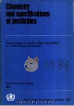 CHEMISTRY AND SPECIFICATIONS OF PESTICIDES PDF电子版封面 9241206209