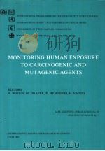 MONITORING HUMAN EXPOSURE TO CARCINOGENIC AND MUTAGENIC AGENTS（ PDF版）