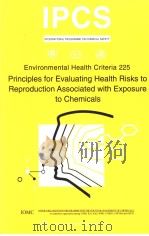 IPCS INTERNATIONAL PROGRAMME ON CHEMICAL SAFETY ENVIRONMENTAL HEALTH CRITERIA 225 PRINCIPLES FOR EVA PDF电子版封面 9241572256